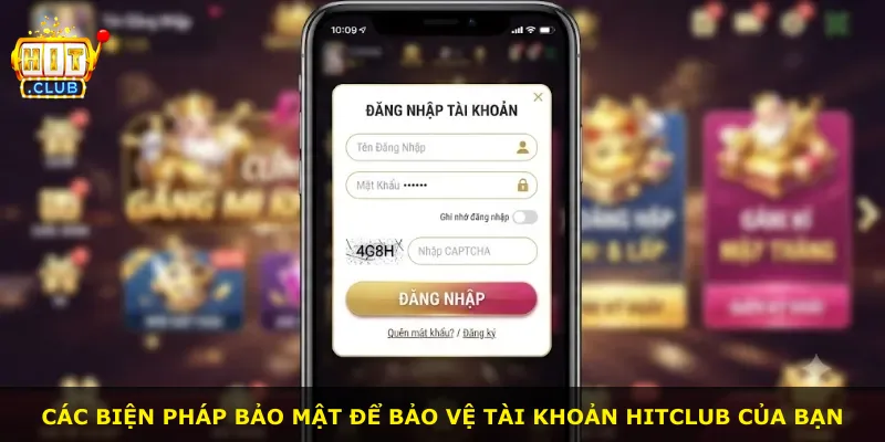 Các biện pháp bảo mật để bảo vệ tài khoản Hitclub của bạn