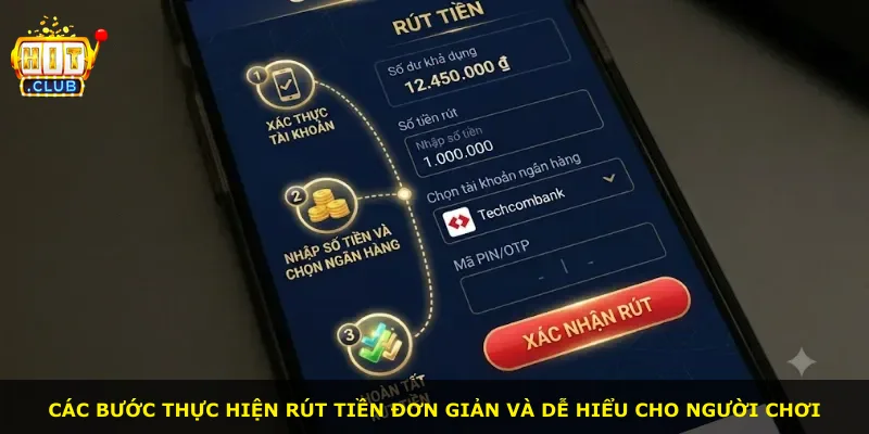 Các bước thực hiện rút tiền đơn giản và dễ hiểu cho người chơi