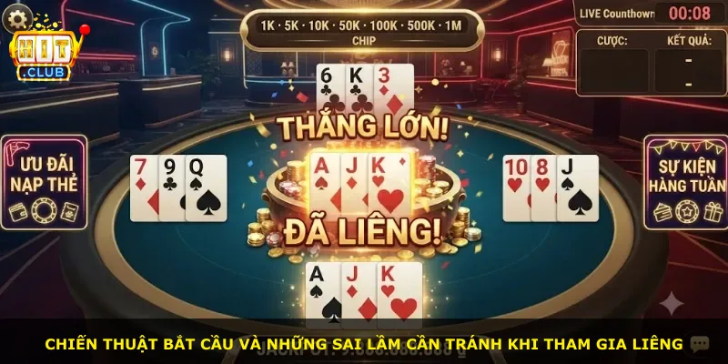 Chiến thuật bắt cầu và những sai lầm cần tránh khi tham gia Liêng