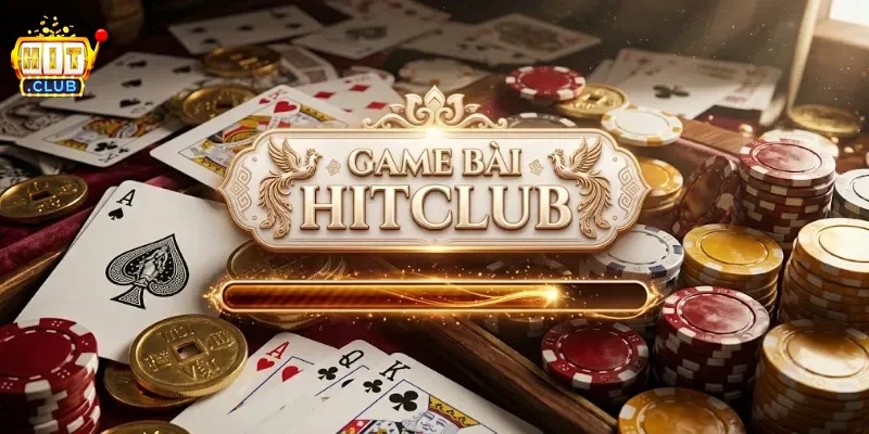 Game Bài Hitclub Trải Nghiệm Cực Cuốn Với Loạt Ván Đấu Đổi Thưởng Hấp Dẫn