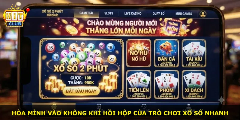 Hòa mình vào không khí hồi hộp của trò chơi xổ số nhanh