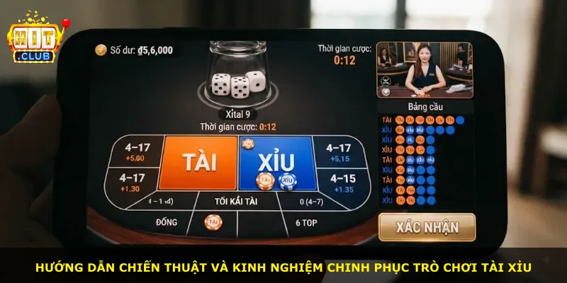Hướng dẫn chiến thuật và kinh nghiệm chinh phục trò chơi tài xỉu