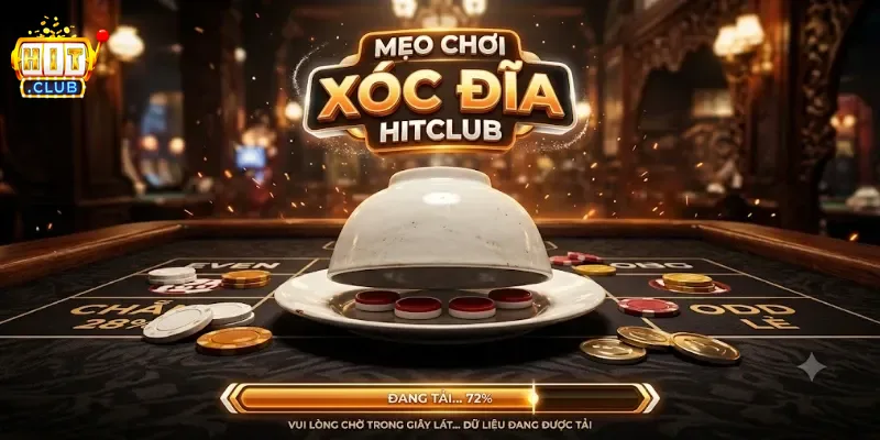 Mẹo Chơi Xóc Đĩa Hitclub Dễ Thắng Cho Người Mới Bắt Đầu