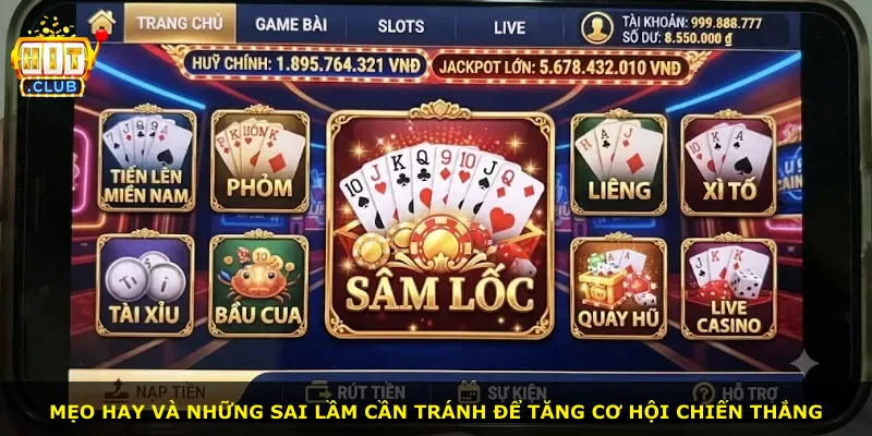 Mẹo hay và những sai lầm cần tránh để tăng cơ hội chiến thắng