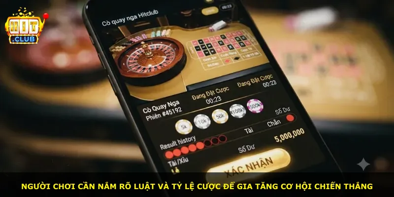 Người chơi cần nắm rõ luật và tỷ lệ cược để gia tăng cơ hội chiến thắng