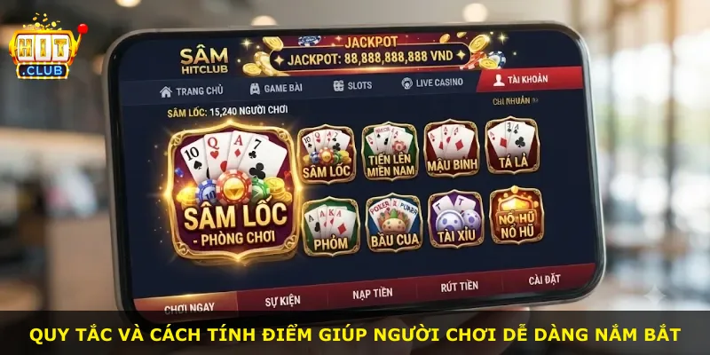 Quy tắc và cách tính điểm giúp người chơi dễ dàng nắm bắt