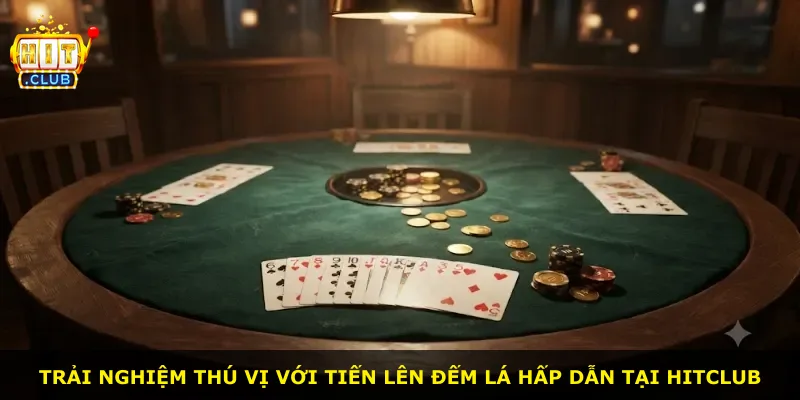 Trải nghiệm thú vị với Tiến lên đếm lá hấp dẫn tại Hitclub